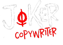 JOKER — copywriter